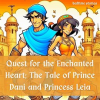 Quest_for_the_Enchanted_Heart__The_Tale_of_Prince_Dani_and_Princess_Leia