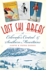 Lost_Ski_Areas_of_Colorado_s_Central_and_Southern_Mountains