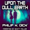 Upon_The_Dull_Earth
