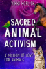 Sacred_Animal_Activism