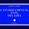 La_Fuerza_Mental_en_el_D__a_a_D__a__Serie_de_2_Libros_