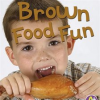 Brown_food_fun