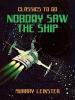 Nobody_Saw_the_Ship