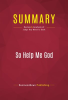 Summary__So_Help_Me_God