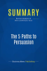 Summary__The_5_Paths_to_Persuasion