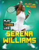Play_Tennis_Like_Serena_Williams