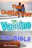 The_Christian_the_Vaccine_the_Bible