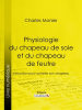 Physiologie_du_chapeau_de_soie_et_du_chapeau_de_feutre