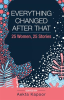 Everything_Changed_After_That