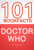 Doctor_Who_-_101_Amazing_Facts_You_Didn_t_Know