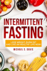 Intermittent_Fasting__Lose_Weight_Burn__Fat_and_Live_an_Healthy_Life_now_