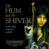 The_hum_and_the_shiver