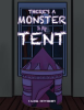 There_s_a_Monster_in_My_Tent