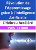 L_H__breu_Acc__l__r____R__volution_de_l_Apprentissage_gr__ce____l_Intelligence_Artificielle