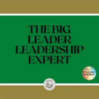 The_Big_Leader__Leadership_Expert