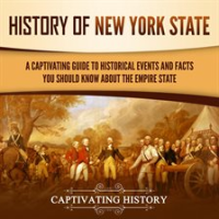 History_of_New_York_State__A_Captivating_Guide_to_Historical_Events_and_Facts_You_Should_Know_About