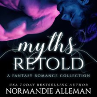 Myths_Retold__A_Fantasy_Romance_Collection