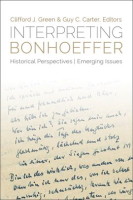 Interpreting_Bonhoeffer__Historical_Perspectives__Emerging_Issues