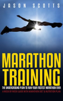 Marathon_Training__The_Underground_Plan_To_Run_Your_Fastest_Marathon_Ever___A_Week_by_Week_Guide_Wit