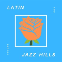 Latin_Jazz_Hills__Vol__2