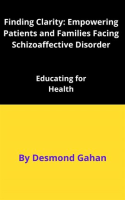 Finding_Clarity__Empowering_Patients_and_Families_Facing_Schizoaffective_Disorder