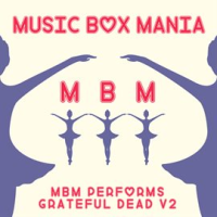 MBM_Performs_Grateful_Dead_V2