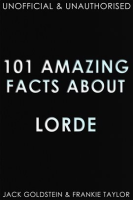 101_Amazing_Facts_about_Lorde
