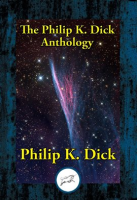 The_Philip_K__Dick_Anthology