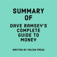 Summary_of_Dave_Ramsey_s_Complete_Guide_to_Money