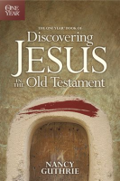 The_One_Year_Book_of_Discovering_Jesus_in_the_Old_Testament