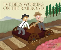 I_ve_Been_Working_on_the_Railroad