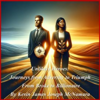 Unlikely_Heroes__Journeys_From_Adversity_to_Triumph
