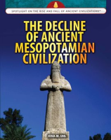 The_Decline_of_Ancient_Mesopotamian_Civilization