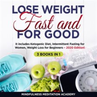 Intermittent_Lose_Weight_Fast_and_for_Good_3_Books_in_1__It_Includes_Ketogenic_Diet_Fasting_for_W