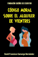 C__digo_Moral_Sobre_El_Alquiler_De_Vientres