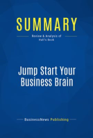 Summary__Jump_Start_Your_Business_Brain