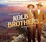 The_amazing_Kolb_brothers_of_the_Grand_Canyon