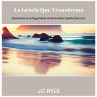 La_Gracia_que_Transforma