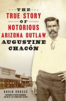 The_True_Story_of_Notorious_Arizona_Outlaw_Augustine_Chac__n