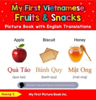 My_First_Vietnamese_Fruits___Snacks_Picture_Book_With_English_Translations