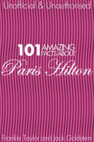 101_Amazing_Facts_about_Paris_Hilton