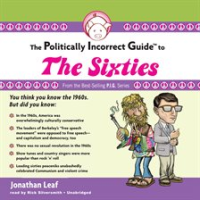 The_Politically_Incorrect_Guide_to_the_Sixties