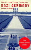 The_Clever_Teens__Guide_to_Nazi_Germany