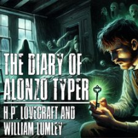 The_Diary_of_Alonzo_Typer