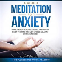 Guided_Meditation_for_Anxiety__Panic_Relief__Healing_and_Relaxation_to_Quiet_the_Mind_and_let_Str