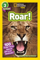 National_Geographic_Readers__Roar__100_Facts_About_African_Animals__L3_
