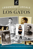 Legendary_Locals_of_Los_Gatos