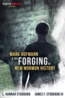 Mark_Hofmann___the_Forging_of_New_Mormon_History