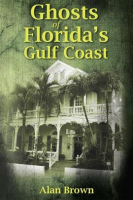 Ghosts_of_Florida_s_Gulf_Coast