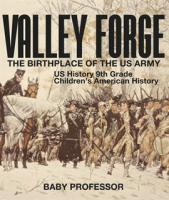 Valley_Forge__The_Birthplace_of_the_US_Army